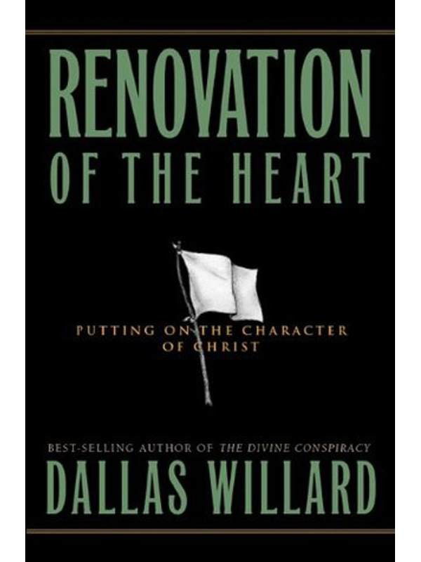 Renovation of the Heart: Putting on the Character of Christ - 20th Anniversary Edition Hardcover –
