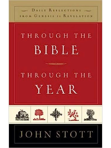 Through the Bible, Through the Year: Daily Reflections From Genesis to Revelation.Hardcover: By Jo..