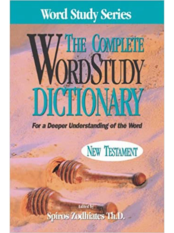 The Complete Word Study Dictionary: New Testament Hardcover