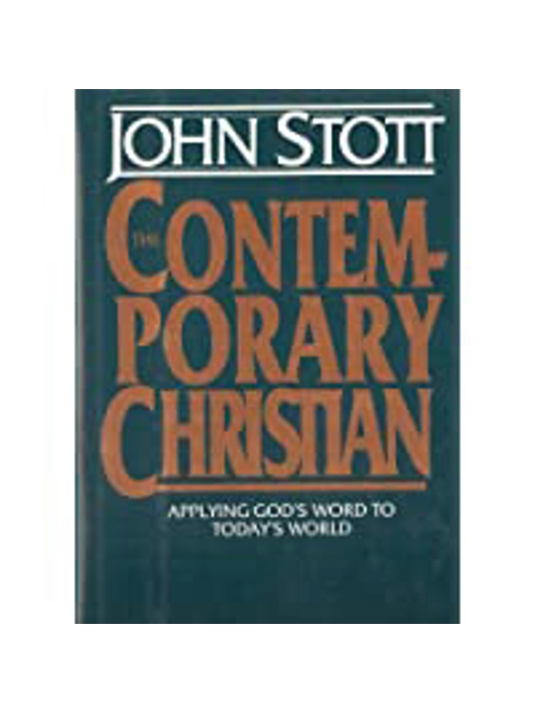 The Contemporary Christian: Applying God's Word to Today's World