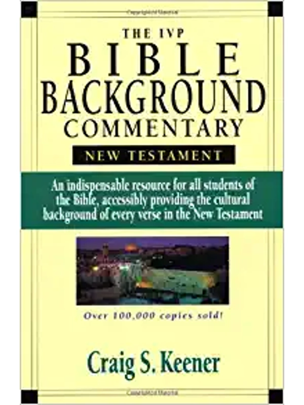 The IVP Bible Background Commentary: New Testament Hardcover