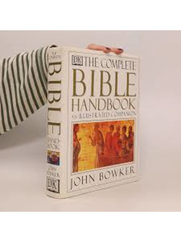 Complete Bible Handbook  Hardcover – By John Bowker (Author)