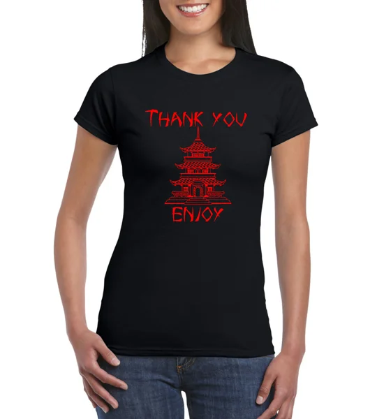 Thank You, Enjoy Ladies T-Shirt