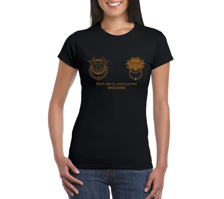 Don't Ask Us, We're Just The Knockers Ladies T-Shirt