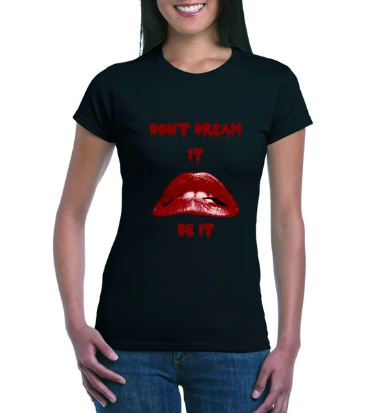 Don't Dream It Rocky Horror Ladies T-Shirt