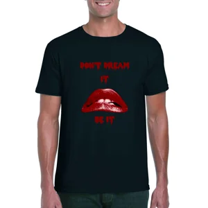 Don't Dream it Rocky Horror T-Shirt