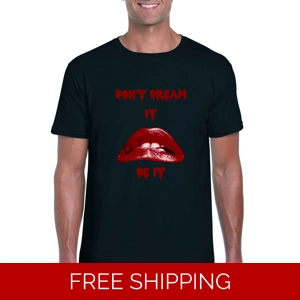 Don't Dream it Rocky Horror T-Shirt