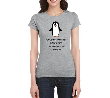 Penguins Can’t Fly Ladies T-Shirt