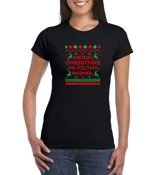 Merry Christmas Ya Filthy Animal Ladies T-Shirt
