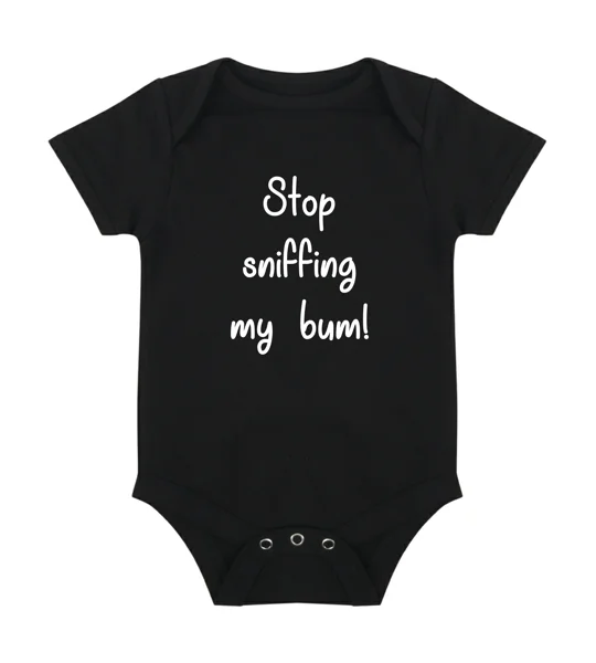Stop Sniffing My Bum Babygrow