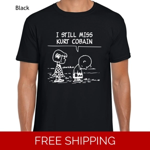 I Still Miss Kurt Cobain T-Shirt