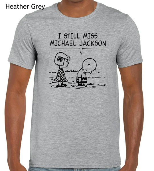 I Still Miss Michael Jackson T-Shirt