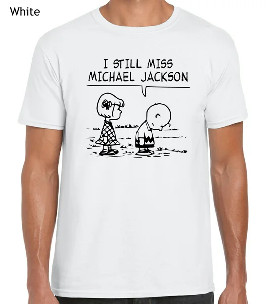 I Still Miss Michael Jackson T-Shirt