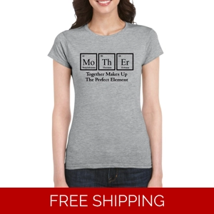 Mother's Day Mother Periodic Table T-Shirt