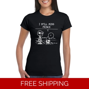 I Still Miss Prince Ladies T-Shirt