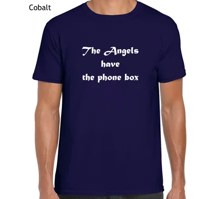 The Angels Have The Phone Box T-Shirt