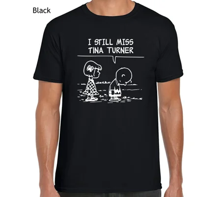 I Still Miss Tina Turner T-Shirt