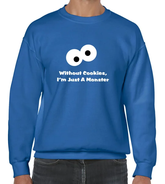 Without Cookies Sweatshirt