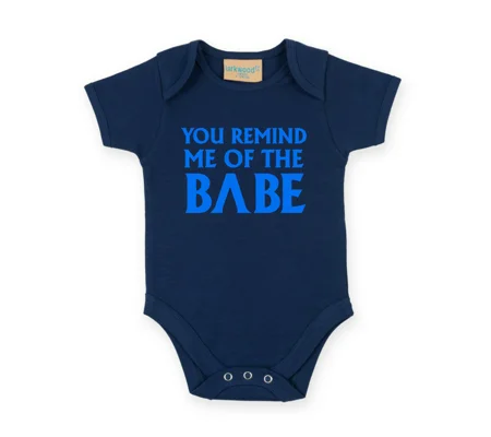 You Remind Me Of The Babe Babygrow