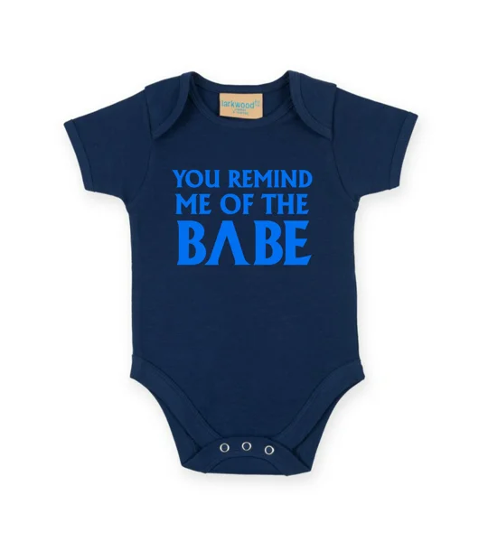 You Remind Me Of The Babe Babygrow