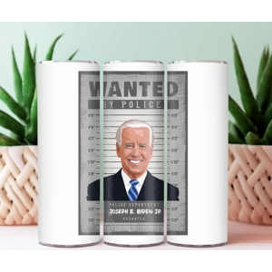 Wanted Joe Biden - Custom 20oz Skinny Stainless Steel Tumbler by One Trashy Tee