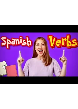Mastering Spanish Verbs: A Comprehensive Guide for Learners