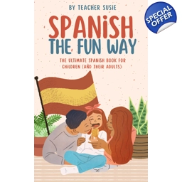 Spanish the Fun Way: The Ultimate Spanish Book