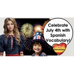 Learn Spanish Vocabulary and Sentences for July 4th: A Language Celebration on Independence Day