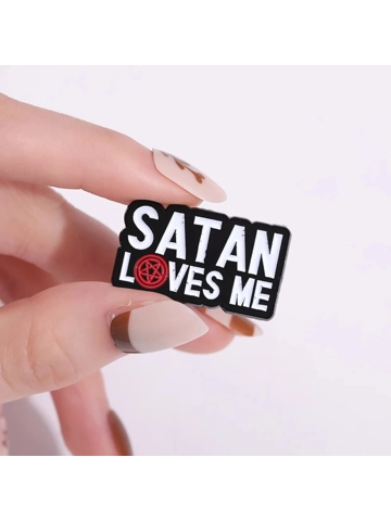 Satan loves me pin