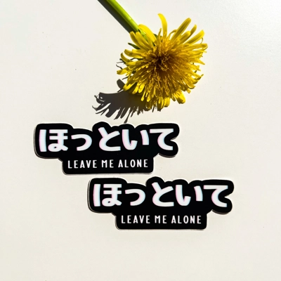 Leave me alone | japanese | Sticker | High Quality