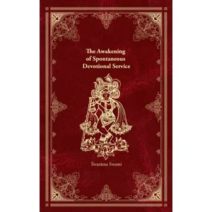 The Awakening of Spontaneous Devotional Service