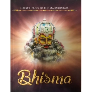 Bhisma (Great Heroes of the Mahabharata)