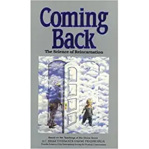 Coming Back: The Science of Reincarnation