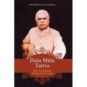 Dasa Mula Tattva: The Ten Esoteric Truths of the Vedas