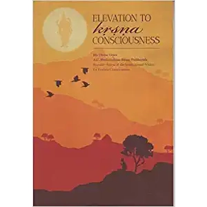 Elevation to Krishna Consciousness
