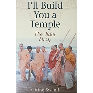 I'll Build you a Temple: The Juhu Story I'll Build you a Temple: The Juhu Story
