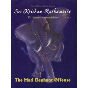 Shri Krishna Kathamrita (PHOTOCOPY) - Vaishnava Aparadha, The Mad Elephant Offense