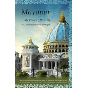 Mayapur is my place of worship