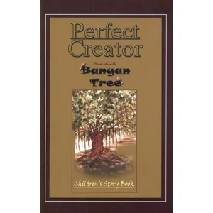 Perfect creator: Moral behind the Banyan Tree