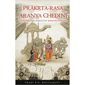 Prakrta-Rasa Aranya Chedini: Cutting the jungle of misconception
