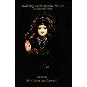 Realizing our empathic nature: Connected to Krishna