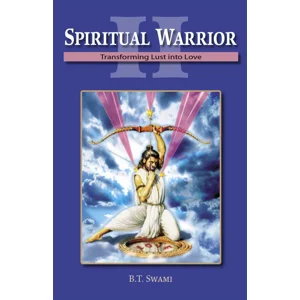 Spiritual Warrior II: Transforming Lust into Love