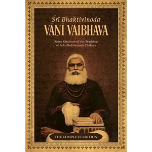 Sri Bhaktivinoda Vani Vaibhava (Volume 1- Sambandha)
