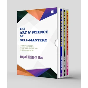 The Art & Science of Self-Mastery: A Monk's Wisdom for Stress, Anger and Time Management
