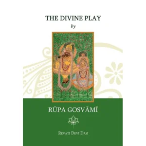 The Divine Play by Rupa Goswami