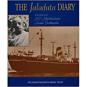 The Jaladuta Diary of His Divine Grace A.C. Bhaktivedanta Swami Prabhupada