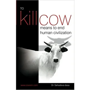 To Kill Cow Means to End Human Civilization
