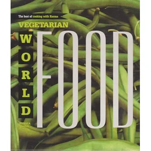The Best of Cooking with Kurma: Vegetarian World Food