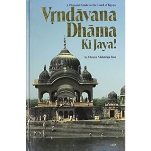 Vrndavana Dhama Ki Jaya