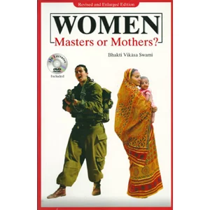 Women: Masters or Mothers?